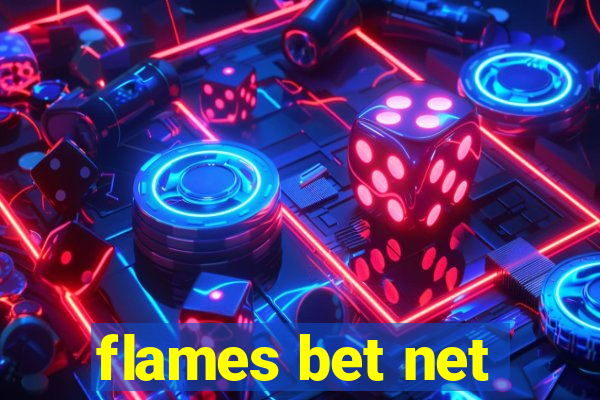 flames bet net