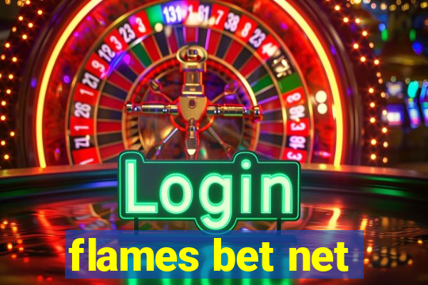 flames bet net