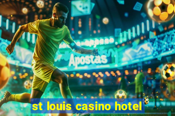 st louis casino hotel