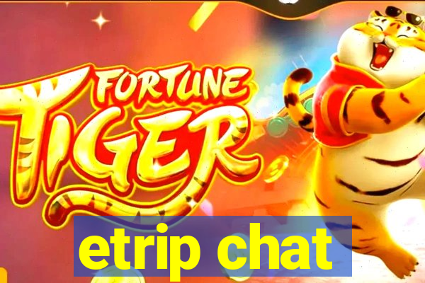 etrip chat