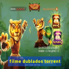 filme dublados torrent