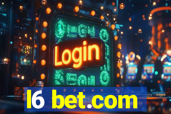 l6 bet.com