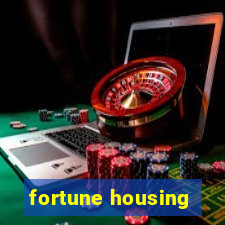 fortune housing