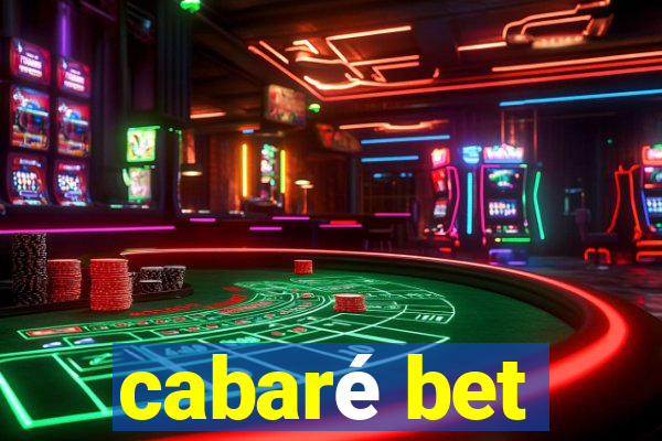 cabaré bet