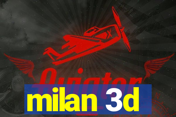 milan 3d