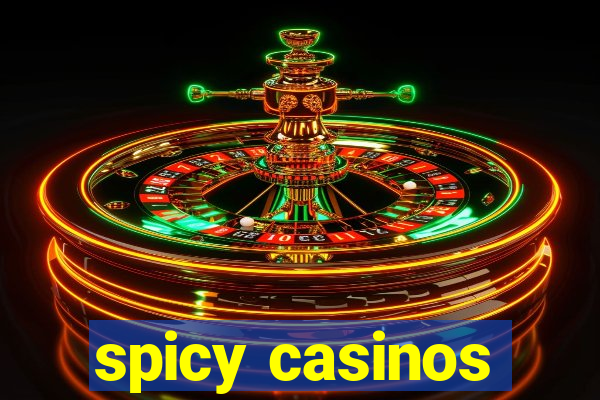 spicy casinos