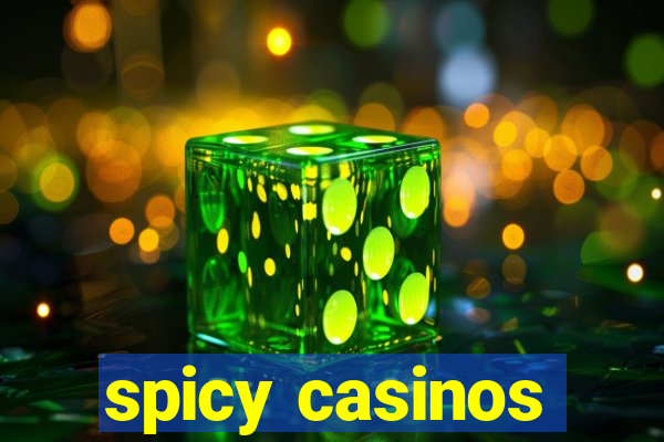 spicy casinos