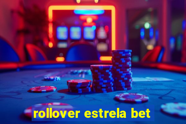 rollover estrela bet