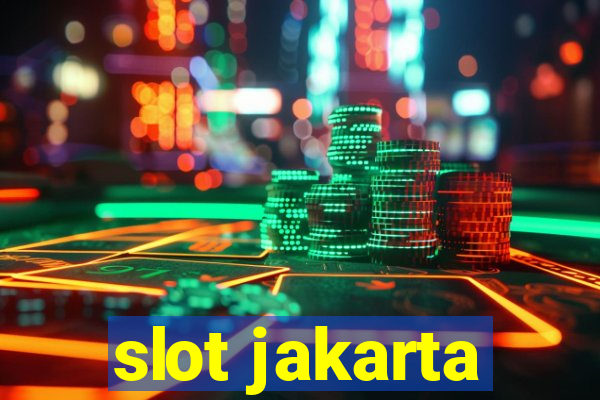 slot jakarta