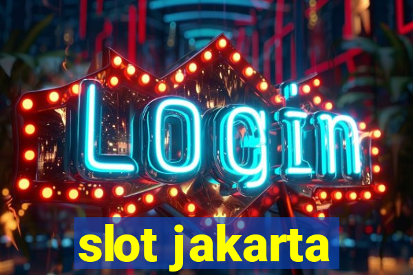 slot jakarta