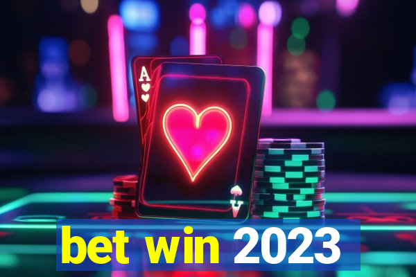 bet win 2023