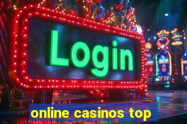 online casinos top