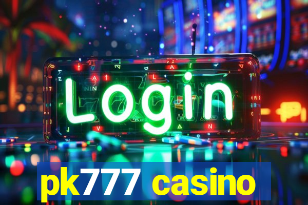 pk777 casino