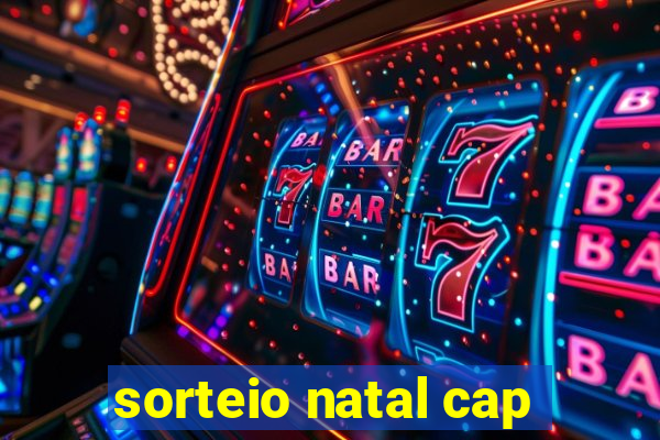 sorteio natal cap