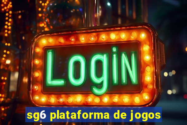 sg6 plataforma de jogos