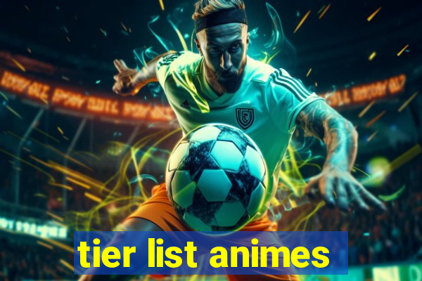 tier list animes