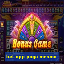 bet.app paga mesmo