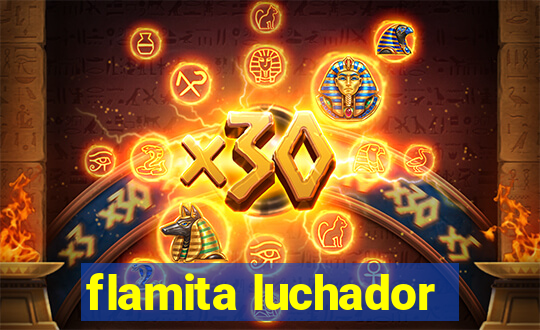 flamita luchador