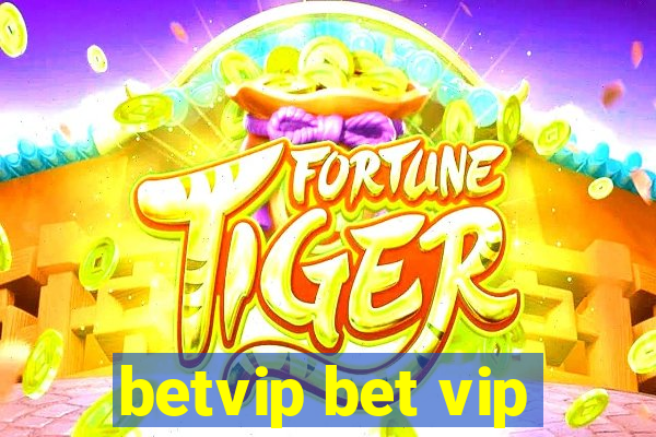 betvip bet vip