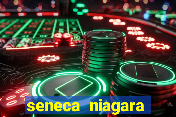 seneca niagara casino & hotel