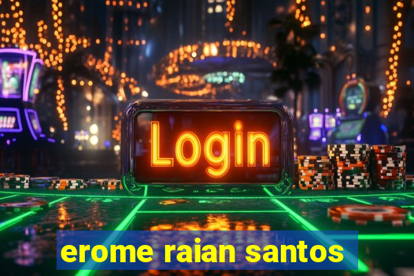 erome raian santos