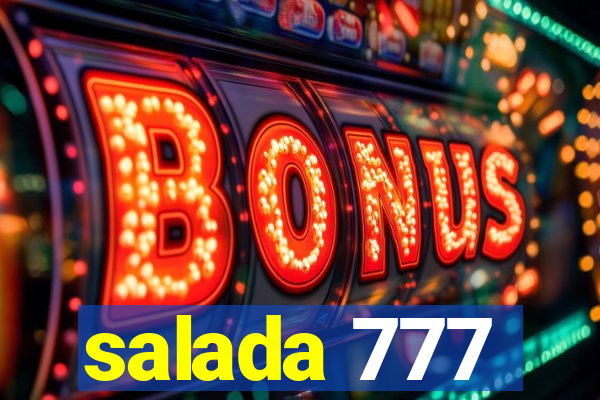 salada 777