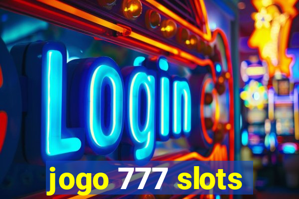 jogo 777 slots