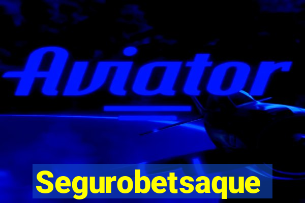 Segurobetsaque