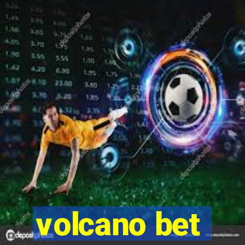 volcano bet