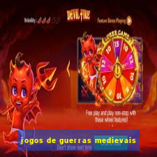 jogos de guerras medievais