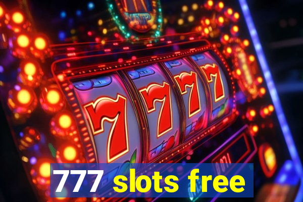 777 slots free