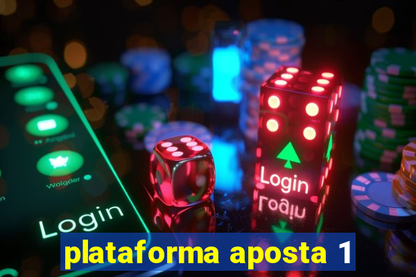 plataforma aposta 1