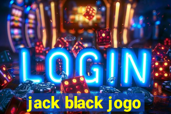 jack black jogo