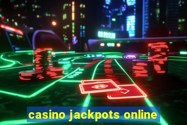 casino jackpots online