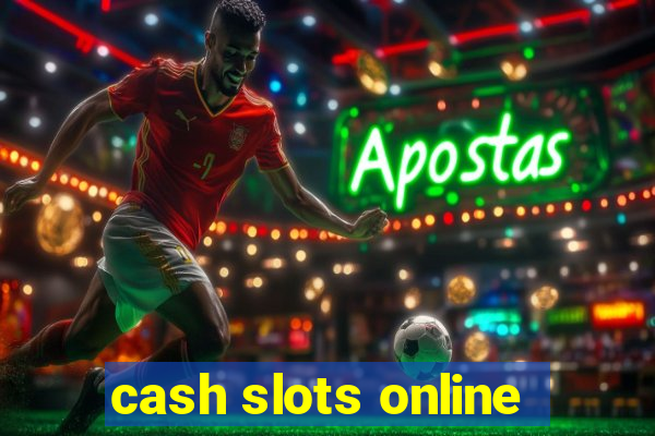 cash slots online