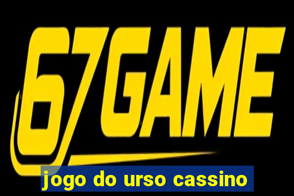 jogo do urso cassino