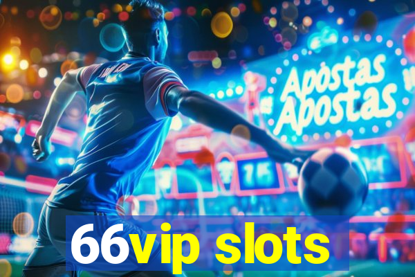 66vip slots