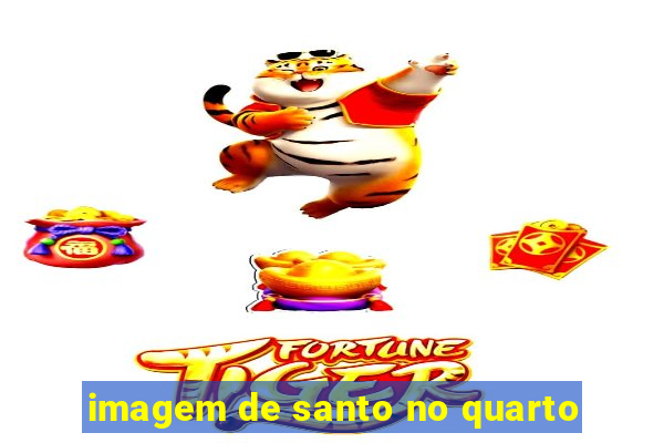 imagem de santo no quarto