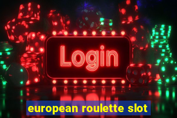 european roulette slot