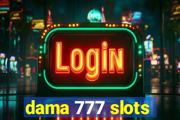 dama 777 slots