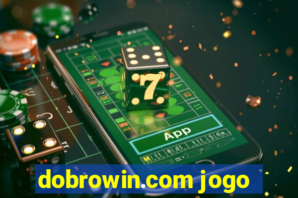 dobrowin.com jogo