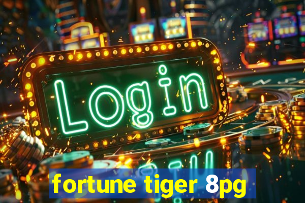 fortune tiger 8pg