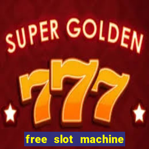 free slot machine on line