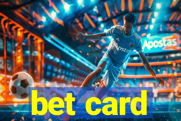 bet card