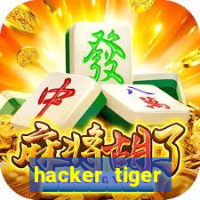 hacker tiger fortune gratis