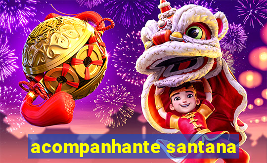 acompanhante santana