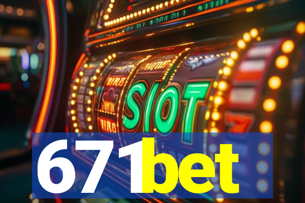 671bet