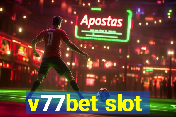 v77bet slot