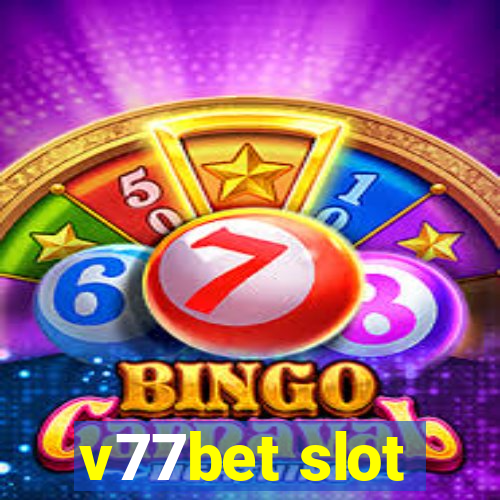 v77bet slot