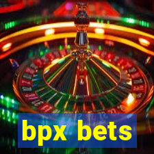 bpx bets